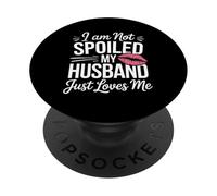 No Soy Mimada Mi Marido Solo Me Quiere Pareja Romántica PopSockets PopGrip Adhesivo