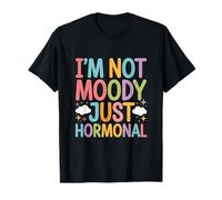 No soy Moody Just Hormonal Funny Menopausia Camiseta