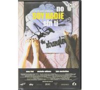 No soy nadie sin ti [DVD]
