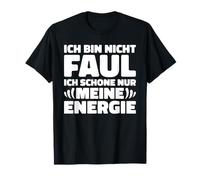 No soy perezoso yo sólo mi energía Camiseta