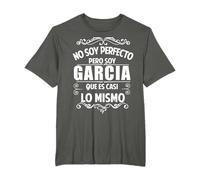 No soy perfecto pero soy Garcia Apellido Latino Team Garcia Camiseta