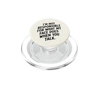 No Soy Responsable de lo Que Hace mi Rostro... Humor sarcástico PopSockets PopGrip para MagSafe