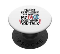 No Soy Responsable de lo Que mi Cara Hace ilustración PopSockets PopGrip Adhesivo