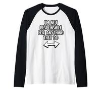 No Soy Responsable De Nada De Lo Que Hagan. Camiseta Manga Raglan