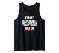 No Soy Responsable De Nada De Lo Que Hagan. Camiseta sin Mangas