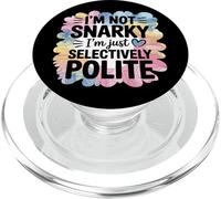 No Soy Snarky Solo Humor selectivamente educado PopSockets PopGrip para MagSafe