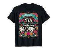 No Soy Solo La Tia Tambien Soy La Madrina Floral español Camiseta