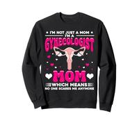 No soy solo una mamá Soy un ginecólogo Mamá Nadie me asusta Sudadera