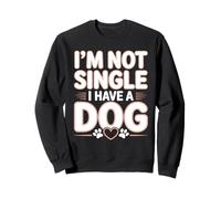 No Soy Soltero Tengo un Perro Divertido Amante de los Perros Sayinng Sudadera