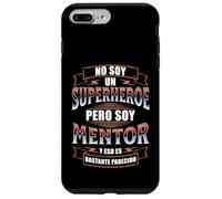 NO Soy SUPERHÉROE Pero Soy Mentor Carcasa para iPhone 7 Plus/8 Plus