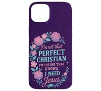 No Soy Tan Cristiano Necesito Jesús Fe Mujeres Carcasa para iPhone 15 Plus