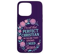 No Soy Tan Cristiano Necesito Jesús Fe Mujeres Carcasa para iPhone 15 Pro MAX