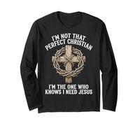 No Soy Tan Cristiano Necesito la Cruz de Jesús Manga Larga
