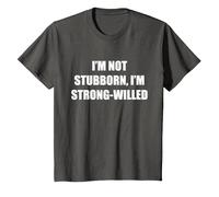 No Soy terco, Soy de voluntad Fuerte Camiseta, Niños, Asfalto, 3 años