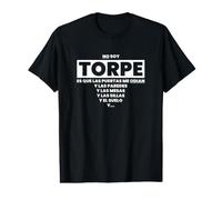 No Soy Torpe - Es Que Las Puertas me odian Camiseta gráfica económica