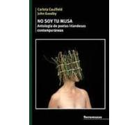 No soy tu musa. Antología de poetas irlandesas contemporáneas (SIN COLECCION)