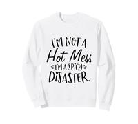 No Soy un Desastre Caliente Soy un Desastre Picante Dicho Divertido Sudadera