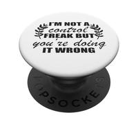 No Soy un fanático del Control, lo estás Haciendo Mal PopSockets PopGrip Adhesivo