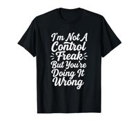 No Soy un fanático del Control, Pero lo estás Haciendo Mal Camiseta gráfica económica