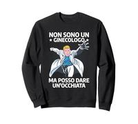No Soy Un Ginecólogo Pero Puedo Echar un Vistazo Sudadera