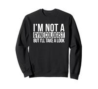 No Soy un ginecólogo, Pero voy a echar un Vistazo a OBGYN Sudadera