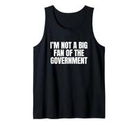 No Soy un Gran Fan de la audaz Broma del Gobierno con Citas Camiseta sin Mangas