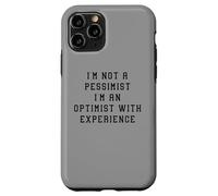 No Soy un optimista pesimista con una declaración Divertida de Experiencia Carcasa para iPhone 11 Pro