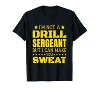 No Soy un Sargento de instrucción, Pero Puedo hacerte Sudar Camiseta gráfica económica, Hombre, Negro, XL