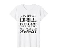 No Soy un Sargento de instrucción, Pero Puedo hacerte Sudar Camiseta gráfica económica, Mujer, Blanco, XS