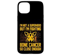 No Soy un superhéroe Pero Estoy luchando contra el cáncer de Hueso Tan Cerca Carcasa para iPhone 15 Plus