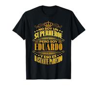 NO SOY UN SUPERHÉROE PERO SOY EDUARDO. DISEÑO VINTAGE Camiseta