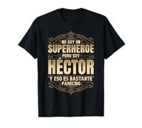 NO SOY UN SUPERHÉROE PERO SOY HÉCTOR. DISEÑO VINTAGE Camiseta