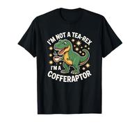 No soy un Tea-Rex, soy un divertido dinosaurio cafetero raptor Camiseta