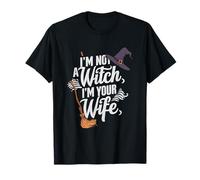 No soy una bruja, soy tu esposa Camiseta