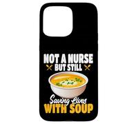 No Soy una Enfermera, Pero aún salvando Vidas con el Servicio de Comida de Sopa Carcasa para iPhone 15 Pro MAX