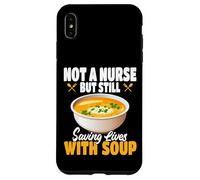 No Soy una Enfermera, Pero aún salvando Vidas con el Servicio de Comida de Sopa Carcasa para iPhone XS MAX