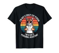 No Soy una Persona Loca de Gatos, Soy un Asistente Personal de Gatos Camiseta