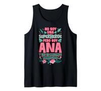 No Soy Una Superhéroe Pero Soy Ana. Versión floral Camiseta sin Mangas