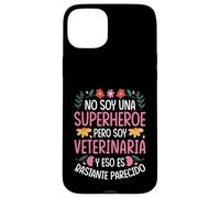 NO Soy UNA SUPERHÉROE Pero Soy Veterinaria Carcasa para iPhone 15 Plus
