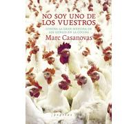 No soy uno de los vuestros: Contra la gran mentira de los genios en la cocina: 80 (NoFicción)