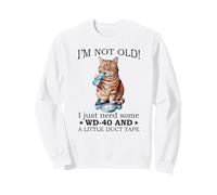 No Soy Viejo, Solo Necesito un Poco de wd-40 y un Poco de Cinta Adhesiva Sudadera