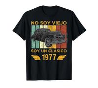 No Soy Viejo Soy Un Clásico 1977 I'm Not Old I'm a Classic Camiseta