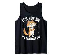 No Soy yo, definitivamente Eres tú Sarcasmo Humor Gato Camiseta sin Mangas