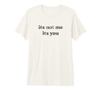 No Soy yo, Eres tú Camiseta Premium
