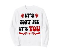 No Soy yo, Eres tú, Divertido diseño Retro para San Valentín, Amor Sudadera