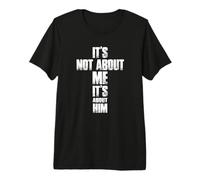 No Soy yo, se Trata de él - Christian Camiseta Premium