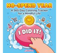No-Spend Year Coloring Tracker: Gamify Your Savings: 365 Days of Cute Line Art to Help You Stop Spending and Start Saving