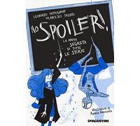 No spoiler! La mappa segreta di tutte le storie