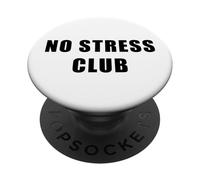 No Stress Club - Men & Women Funny Anti-Stress Motivational PopSockets PopGrip Adhesivo
