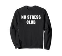 No Stress Club - Men & Women Funny Anti-Stress Motivational Sudadera